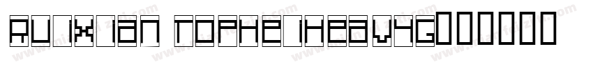 Ruixian TopHeiHeavyG字体转换
